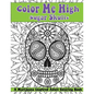 Color Me High: Sugar Skulls: Dia de los Muertos - Paperback