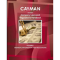 Cayman Islands Company Laws and Regulations Handbook Volume 1 Strategic Information and Regulations - Paperback