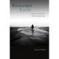 Reoccupy Earth: Notes Toward an Other Beginning - Paperback