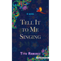 Tell It to Me Singing - Library Binding