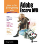 How to Do Everything with Adobe Encore DVD - Paperback