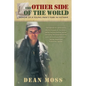 The Other Side of the World: Memoirs of a Young Man's Year in Vietnam - Paperback
