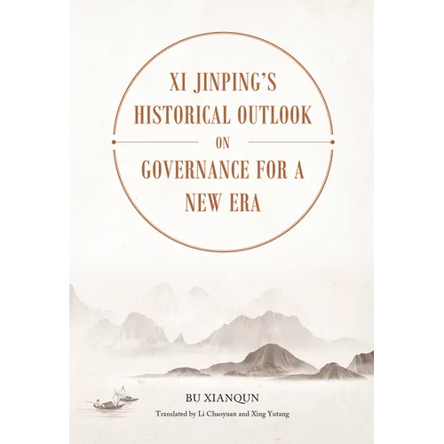 XI Jinping's Historical Outlook on Governance for a New Era - Hardcover