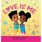 Love Is Me - Hardcover
