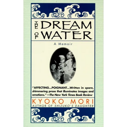 The Dream of Water: A Memoir - Paperback