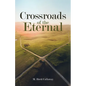Crossroads of the Eternal - Hardcover
