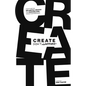 Create Don't Capture: How to be an Influential Creator and Make Millions from Your Message - Paperback
