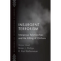 Insurgent Terrorism: Intergroup Relationships and the Killing of Civilians - Paperback