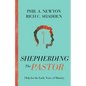 Shepherding the Pastor: Help for the Early Years of Ministry - Paperback