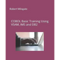 COBOL Basic Training Using VSAM, IMS and DB2 - Paperback