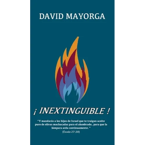 ¡Inextinguible! - Hardcover