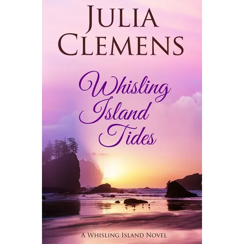 Whisling Island Tides: A Whisling Island Novel - Paperback