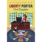 Liberty Porter, First Daughter - Paperback