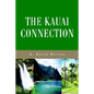 The Kauai Connection - Paperback