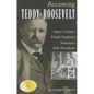 Becoming Teddy Roosevelt: How a Maine Guide Inspired America's 26th President - Paperback