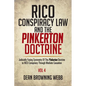 RICO Conspiracy Law and the Pinkerton Doctrine: Judicially Fusing Symmetry Of The Pinkerton Doctrine to RICO Conspiracy Through Mediate Causation - Paperback