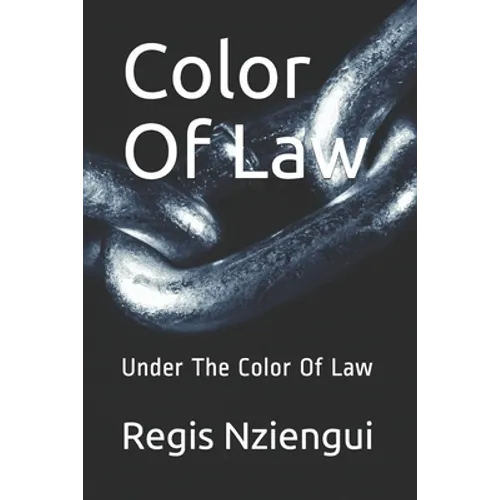 Color Of Law: Under The Color Of Law - Paperback