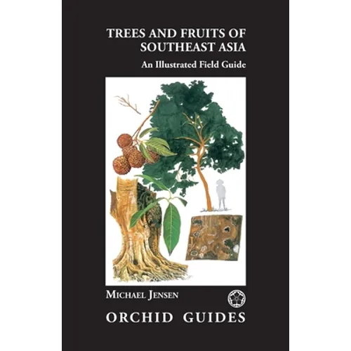 Trees and Fruits of Southeast Asia - Paperback