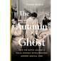 The Autumn Ghost: How the Battle Against a Polio Epidemic Revolutionized Modern Medical Care - Paperback