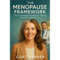 The Menopause Framework: Proven Strategies for Building a Thriving Women's Health Practice - Paperback