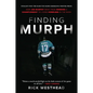 Finding Murph: How Joe Murphy Went from Winning a Championship to Living Homeless in the Bush - Paperback