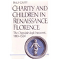 Charity and Children in Renaissance Florence: The Ospedale Degli Innocenti, 1410-1536 - Hardcover