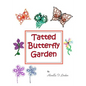 Tatted Butterfly Garden: Flowers, butterflies, and bugs to tat. - Paperback