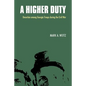 A Higher Duty: Desertion Among Georgia Troops During the Civil War - Paperback