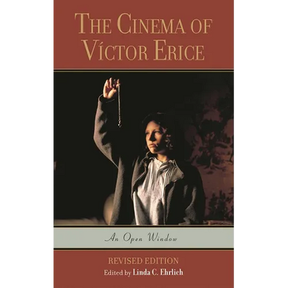 The Cinema of Víctor Erice: An Open Window - Paperback