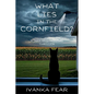 What Lies in the Cornfield?: A Jake and Mallory Thriller - Paperback