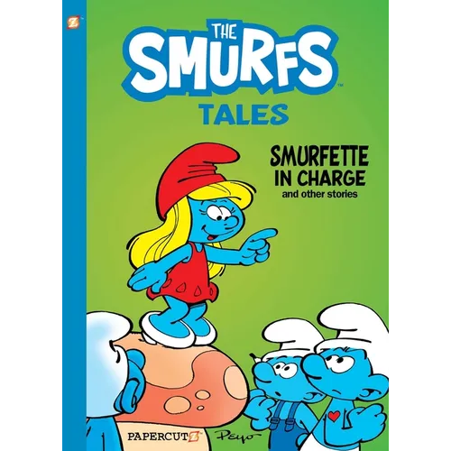 The Smurfs Tales Vol. 2: Smurfette in Charge and Other Stories - Paperback