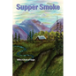 Supper Smoke - Paperback