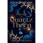 To Scorch a Quartz Thorn: A Fantasy Romance Dragon Shifter Novella - Paperback
