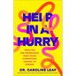 Help in a Hurry: Simple Tips for Finding Peace When You're Overwhelmed, Anxious, or Stressed - Hardcover