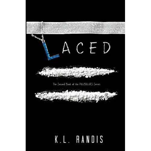 Laced: The Second Book of the Pillbillies Series - Paperback