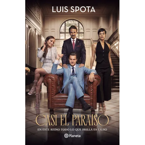 Casi El Paraíso: En Este Reino Todo Lo Que Brilla Es Falso (Edición de la Película) / Almost Paradise (Movie Tie-In) - Paperback