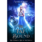 The Fae Bound - Paperback