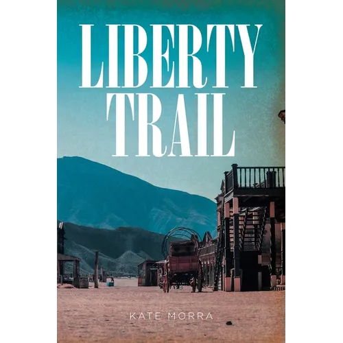 Liberty Trail - Paperback