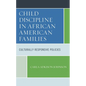 Child Discipline in African American Families: Culturally Responsive Policies - Paperback