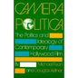 Camera Politica: The Politics and Ideology of Contemporary Hollywood Film - Paperback