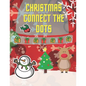 Christmas Connect The Dots: Dot To Dot Coloring Book for Toddlers and Preschool (Christmas Activity Books for Kids) - Paperback