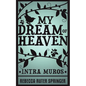 My Dream of Heaven - Paperback