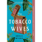 The Tobacco Wives - Paperback