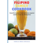 Filipino Family Cookbook: Favorite recipes from delicious popular cuisine from the Philippines - Paperback