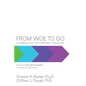 From Woe to Go!: A Training Text for Christian Counsellors - Paperback