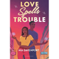 Love Spells Trouble - Hardcover