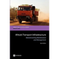 Africa's Transport Infrastructure: Mainstreaming Maintenance and Management - Paperback