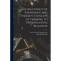 The Relevance of Kahneman and Tversky's Concept of Framing to Organization Behavior - Paperback