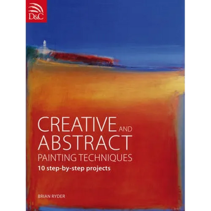 Creative and Abstract Painting Techniques - Paperback