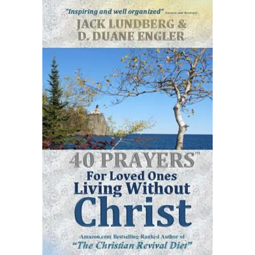 40 Prayers for Loved Ones Living Without Christ - Paperback